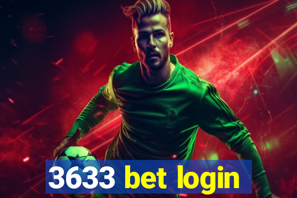 3633 bet login